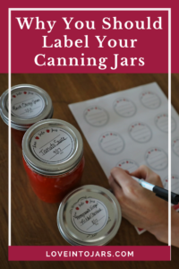 Why You Should Label Your Canning Jars - This great article explains why you need to label your canning jars to be organized and for safety! 